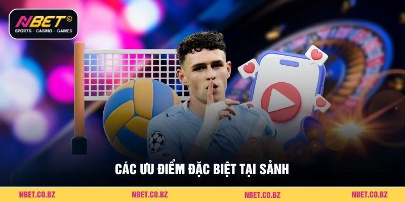 Các ưu điểm đặc biệt tại sảnh